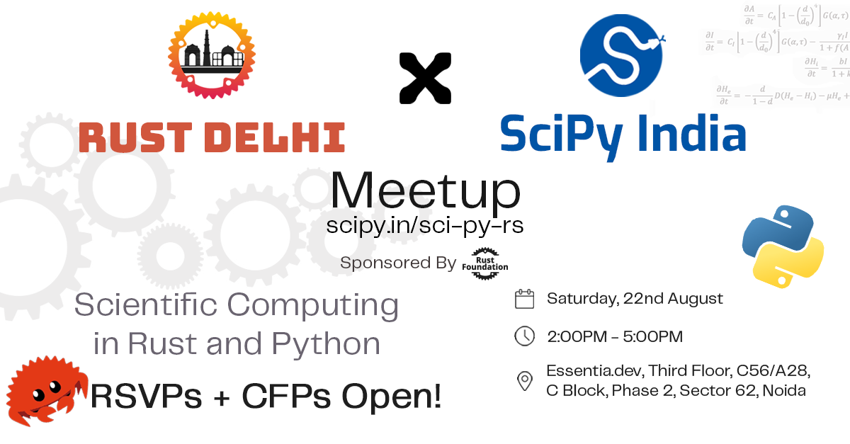 SciPy India × Rust Delhi Meetup flyer — Scientific Computing in Rust and Python, sponsored by the Rust Foundation. 22 August 2026, Essentia.dev, Sector 62, Noida.